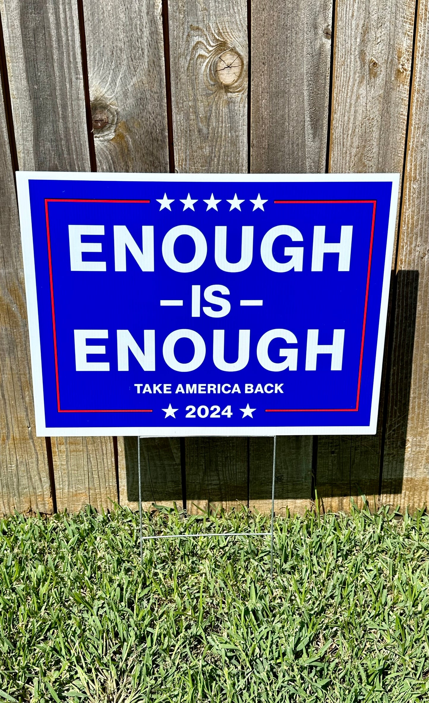 Enough Is Enough Yard Sign, Enough Is Enough Take America Back 24” X 18” Yard Sign with Tall 24" H-Stake