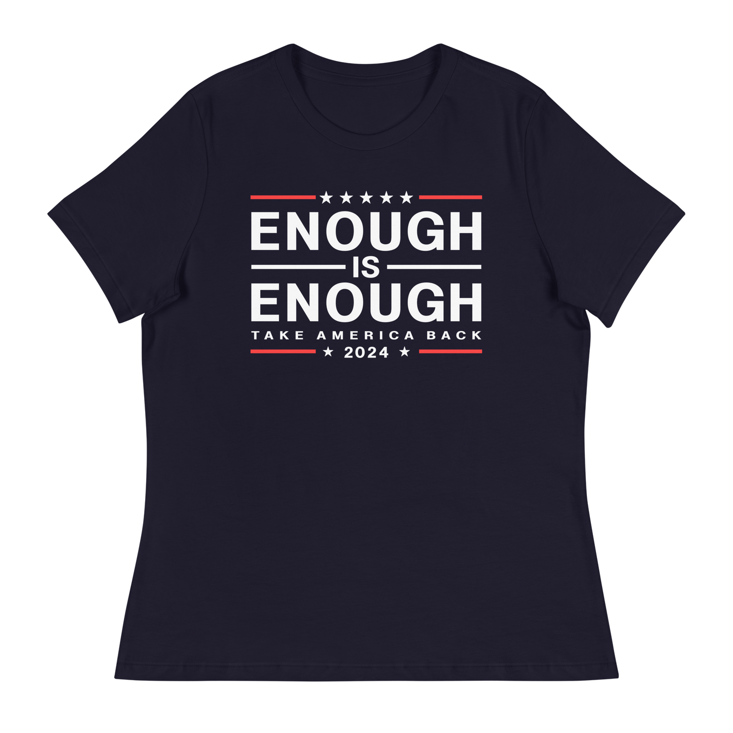 Enough Is Enough Take America Back Women's Shirt