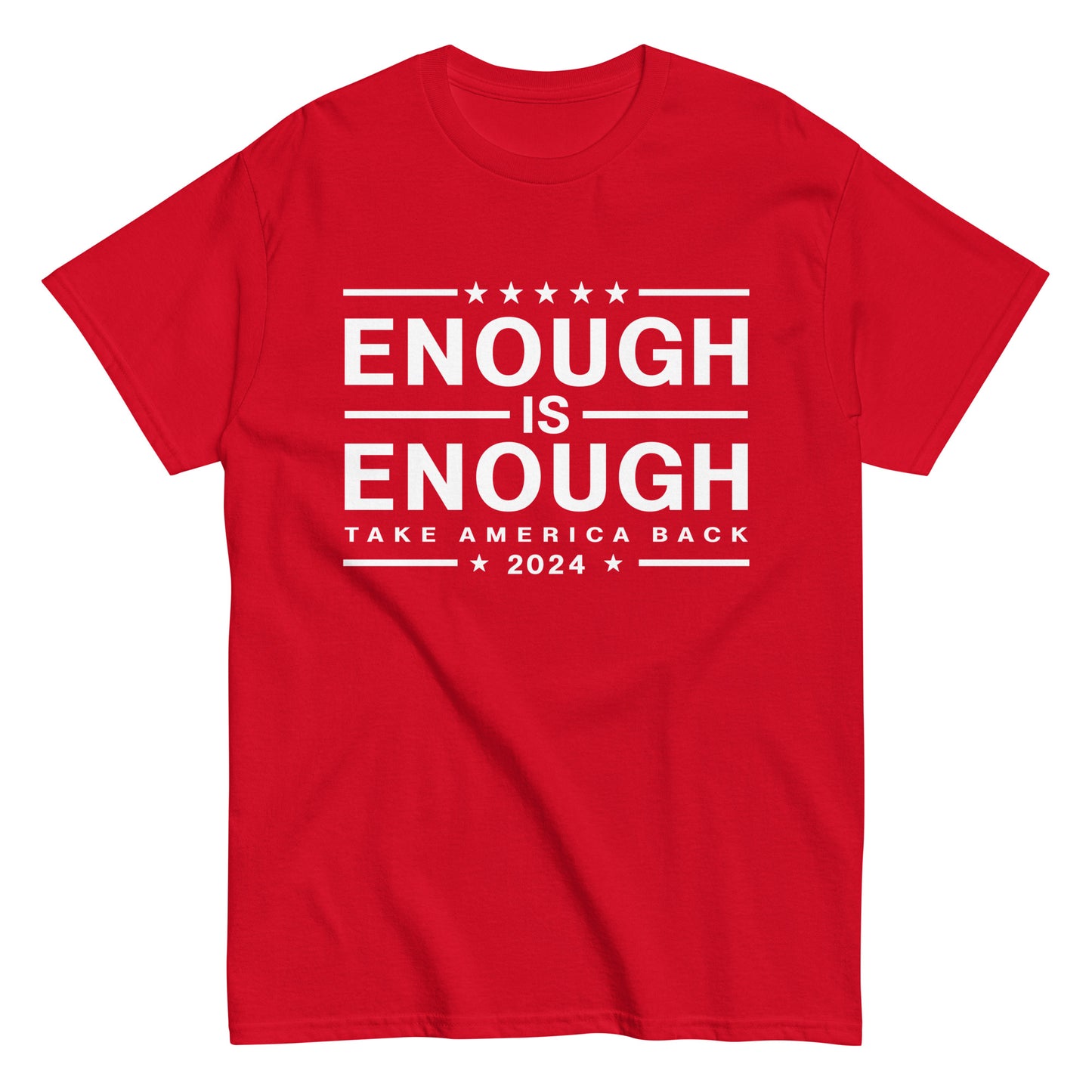Enough Is Enough Take America Back Men's Shirt