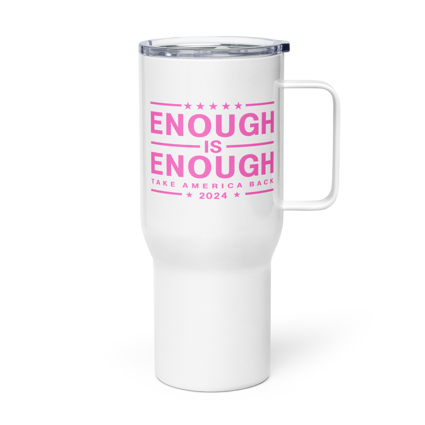 Enough Is Enough Tumbler Take America Back Pink and White