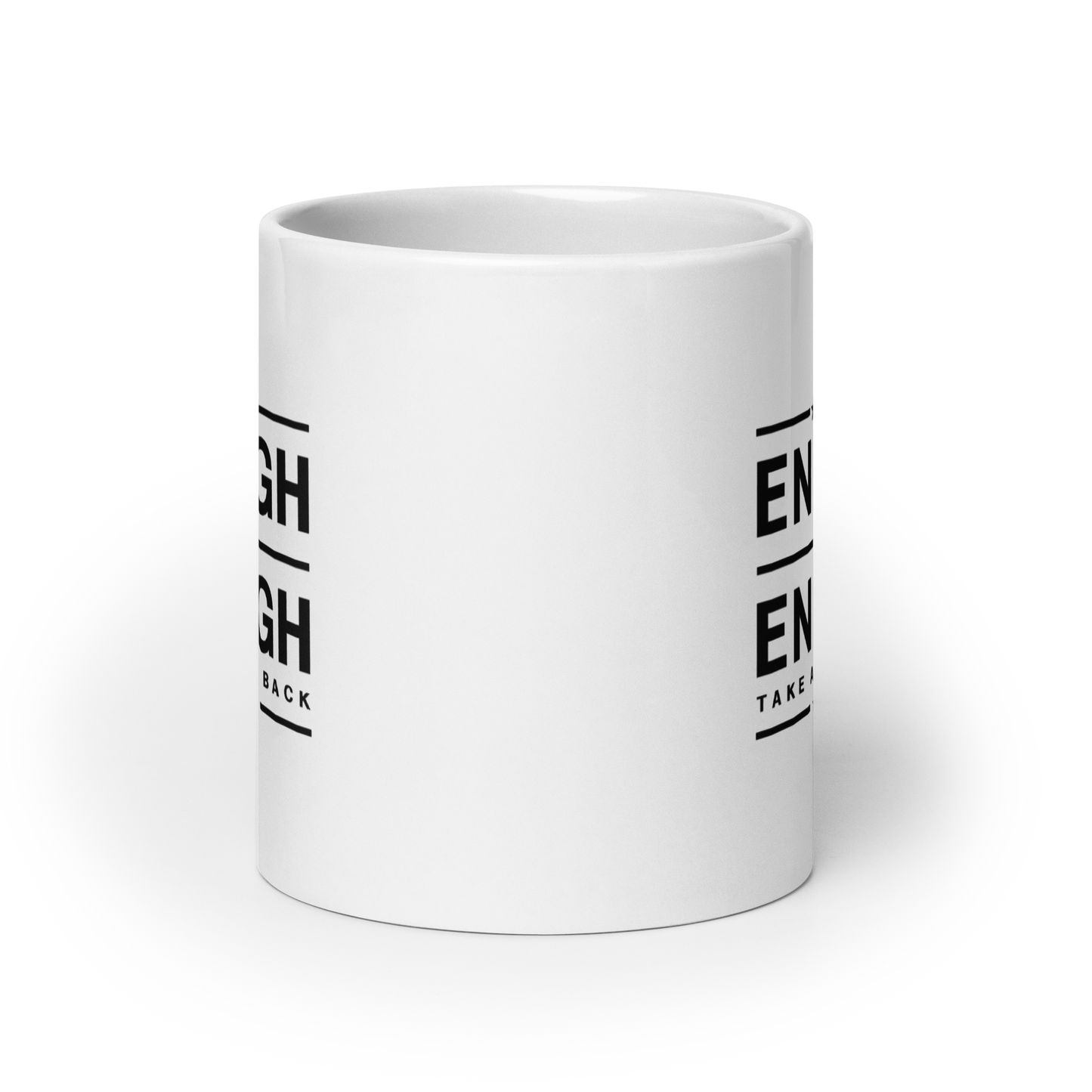 Enough Is Enough Coffee Mug Take America Back Black and White