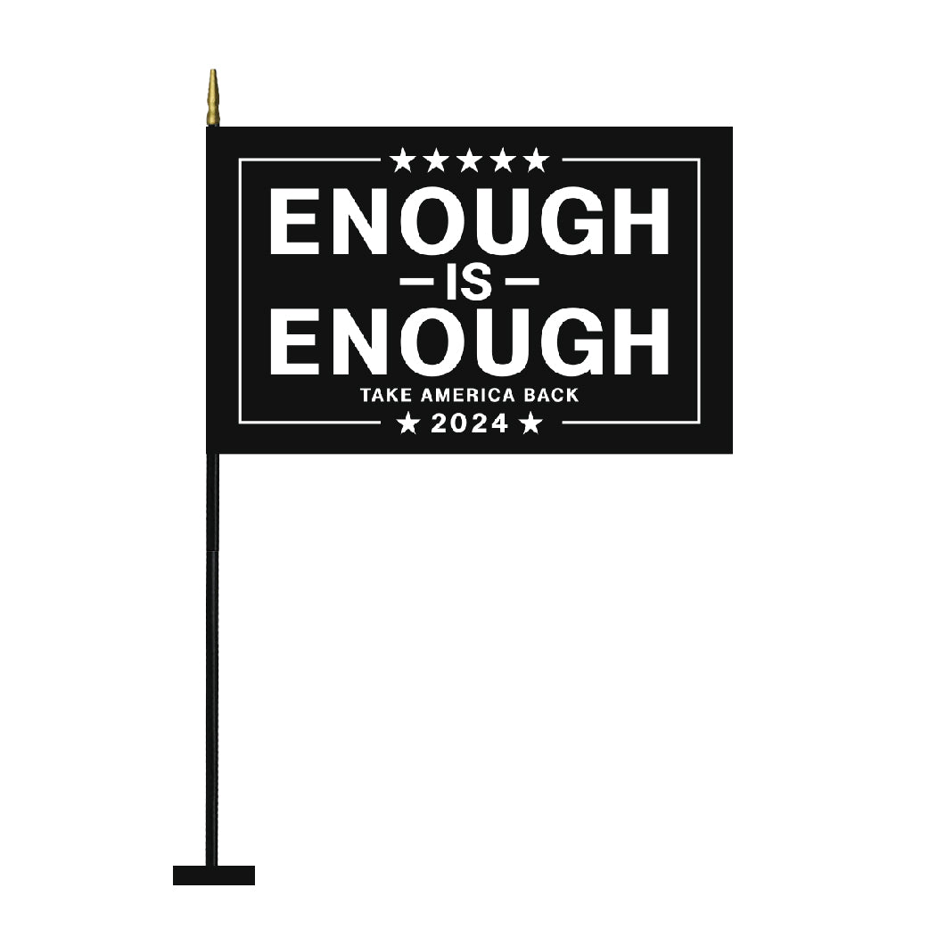 Enough Is Enough Flag Take America Back Black Heavy Duty 3-Ply Flag