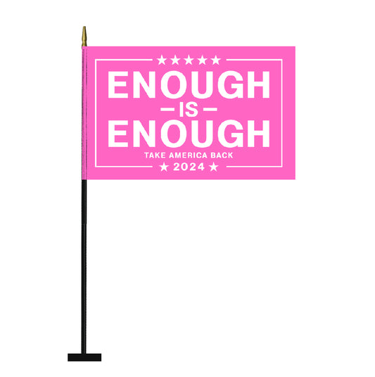 Enough Is Enough Pink Flag - Heavy Duty 3-Ply Flag