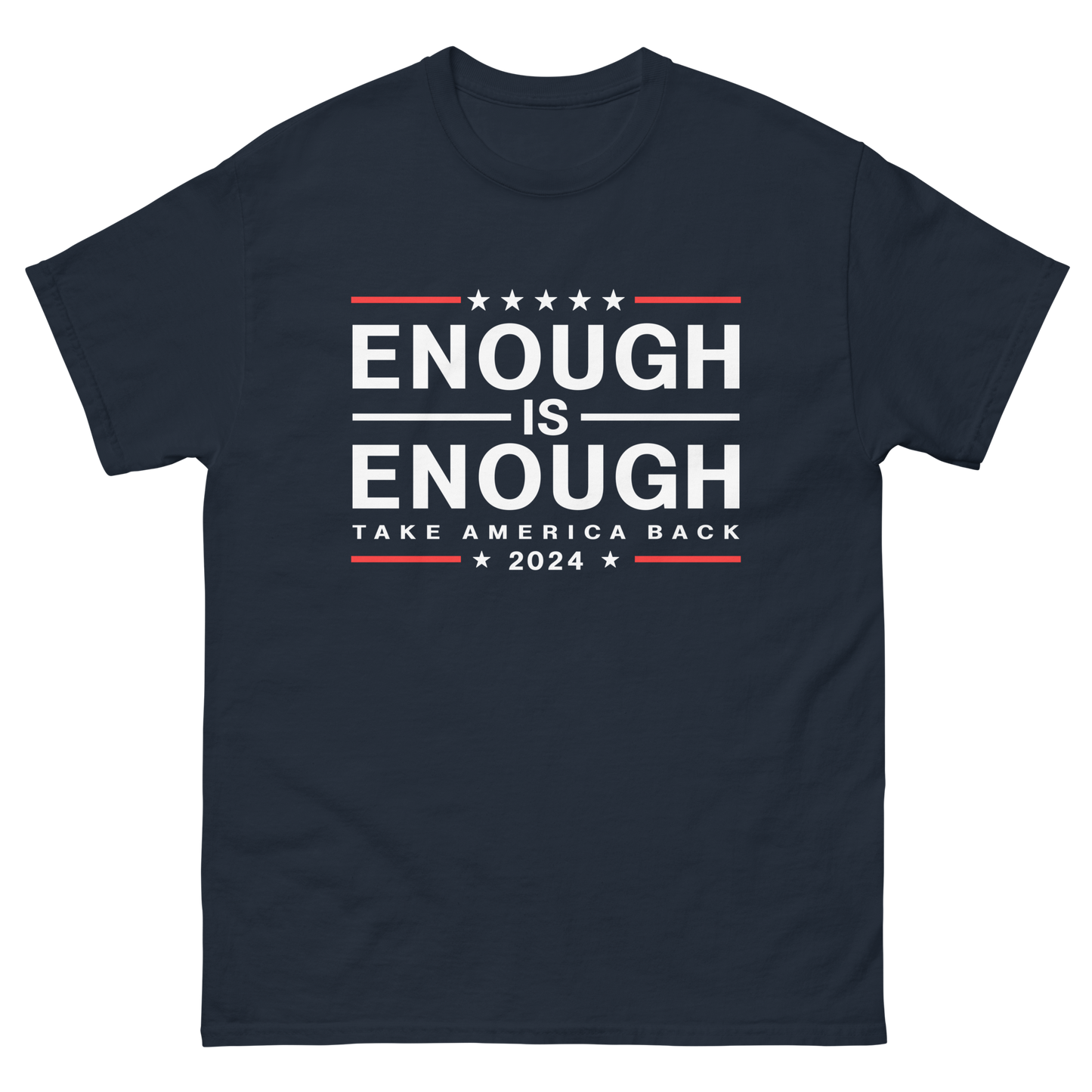 Enough Is Enough Take America Back Men's Shirt