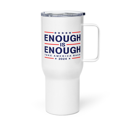 Enough Is Enough 25 oz Tumbler - Red, White and Blue